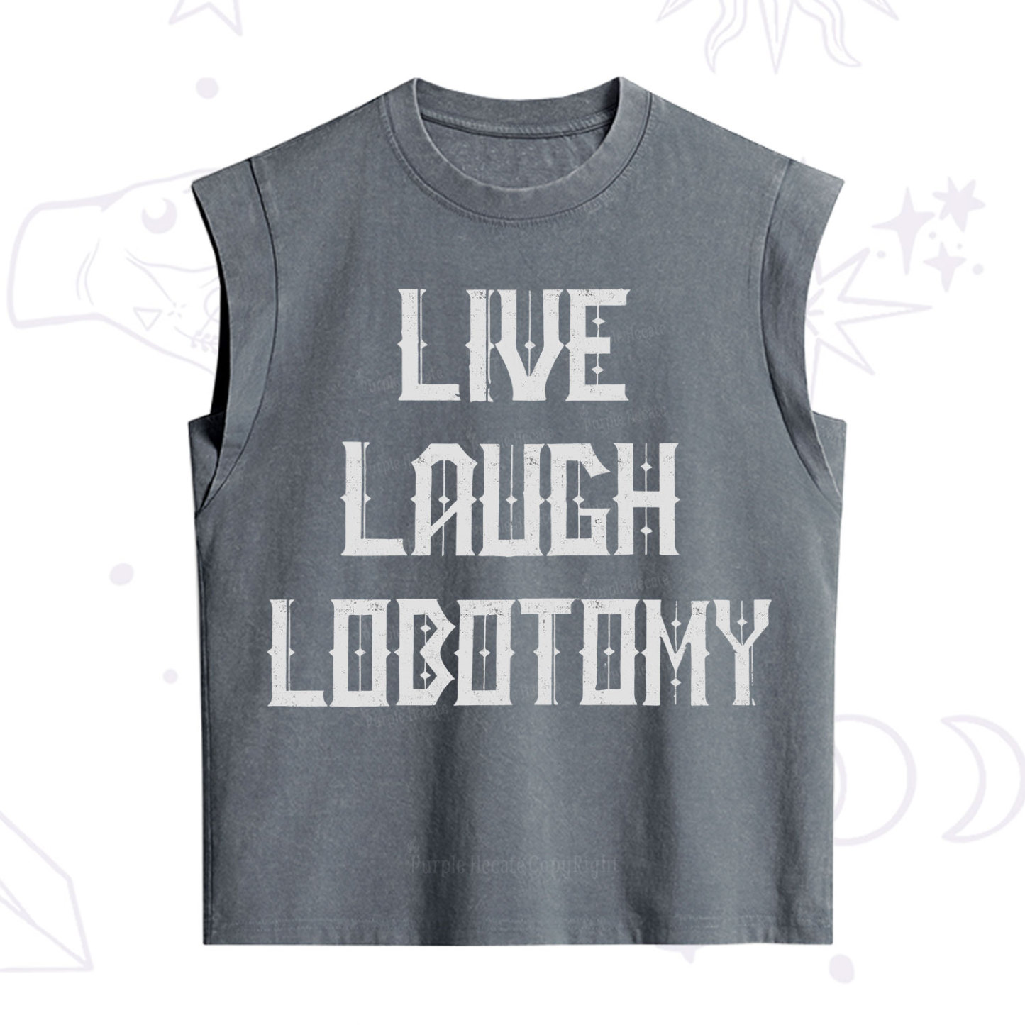 Purplehecate Live Laugh Lobotomy Vintage Washed Tank