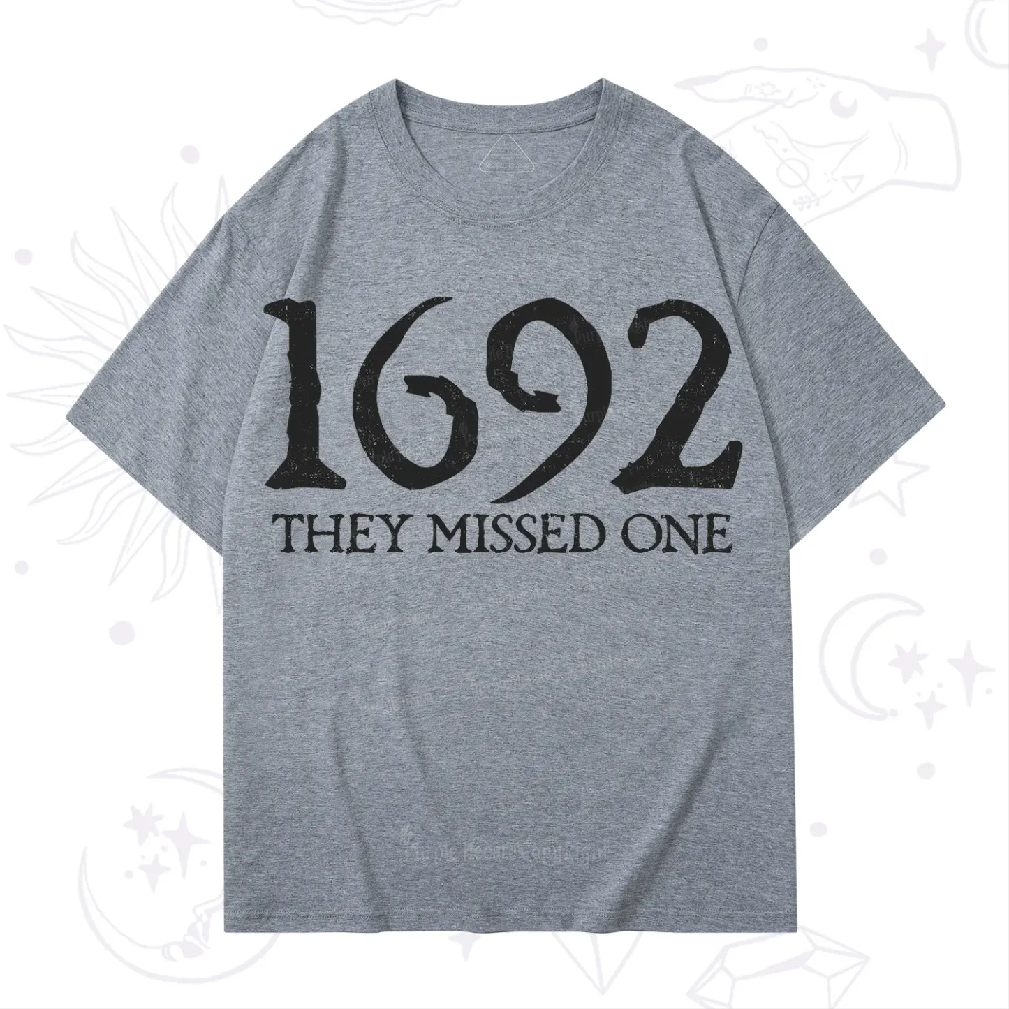 Purplehecate 1692 They Missed One T-Shirt