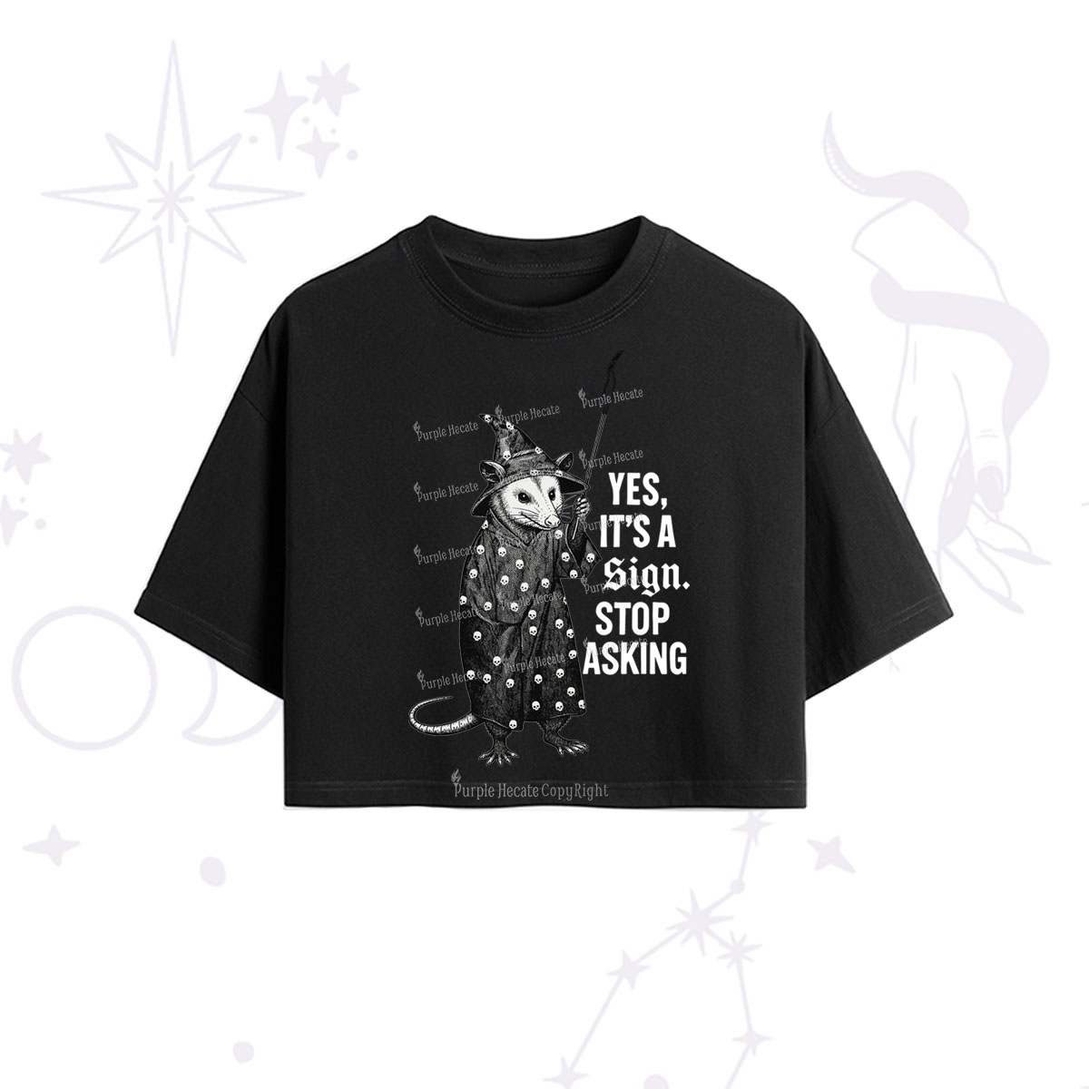Purplehecate Yes It's a Sign Stop Asking Crop T-Shirt