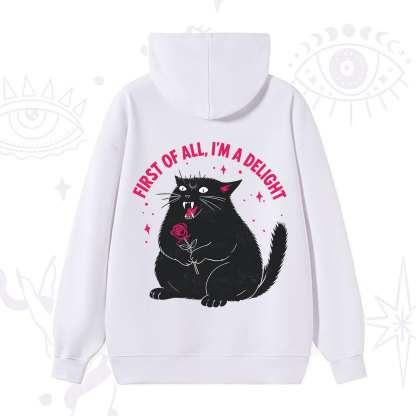 Purplehecate First Of All I'm A Delight Cat Hoodie