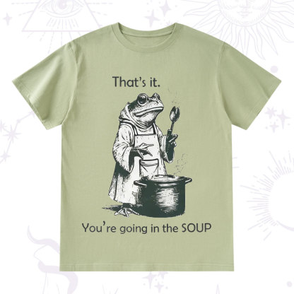 Purplehecate That's It You're Going in the Soup T-Shirt