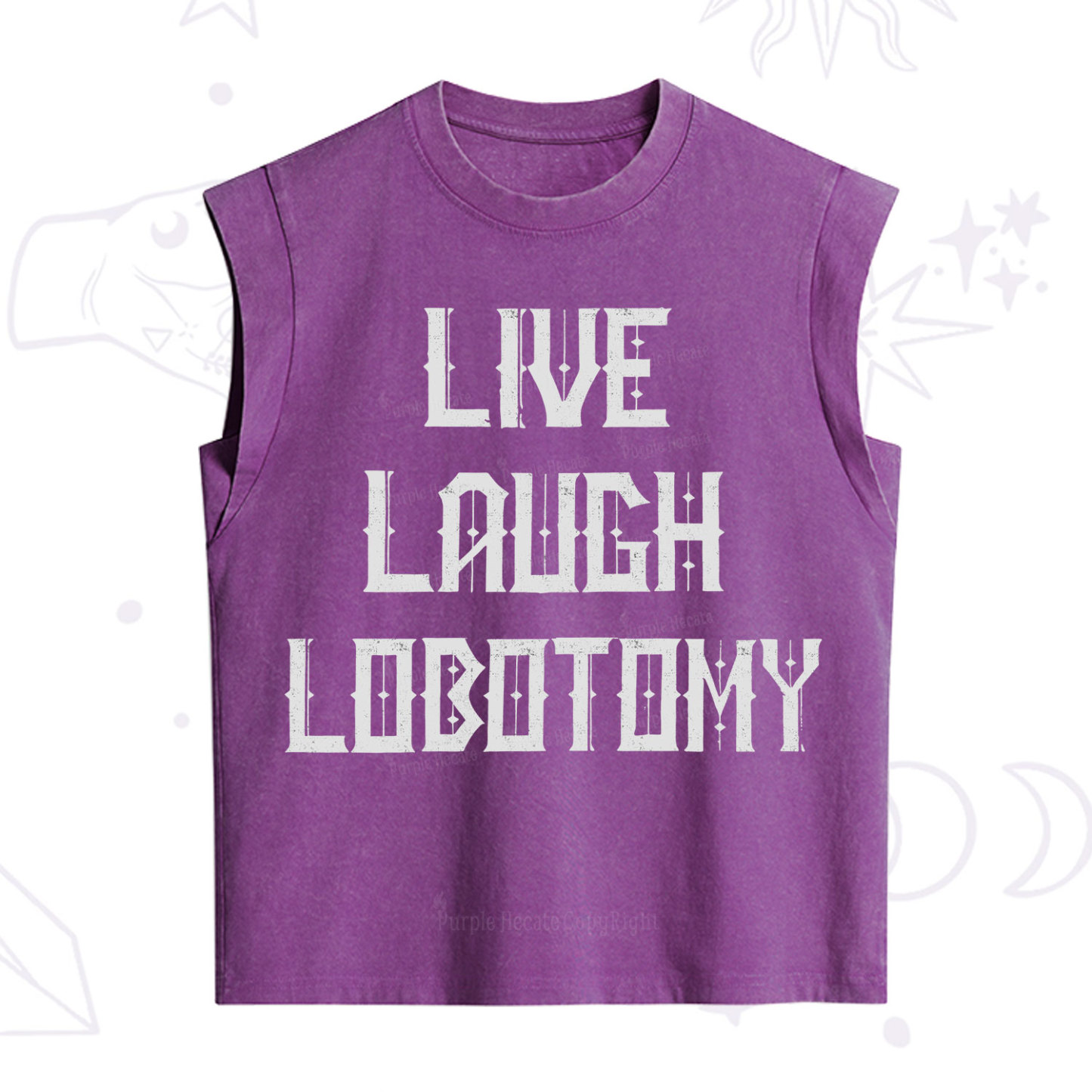 Purplehecate Live Laugh Lobotomy Vintage Washed Tank