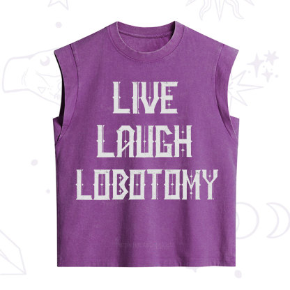 Purplehecate Live Laugh Lobotomy Vintage Washed Tank
