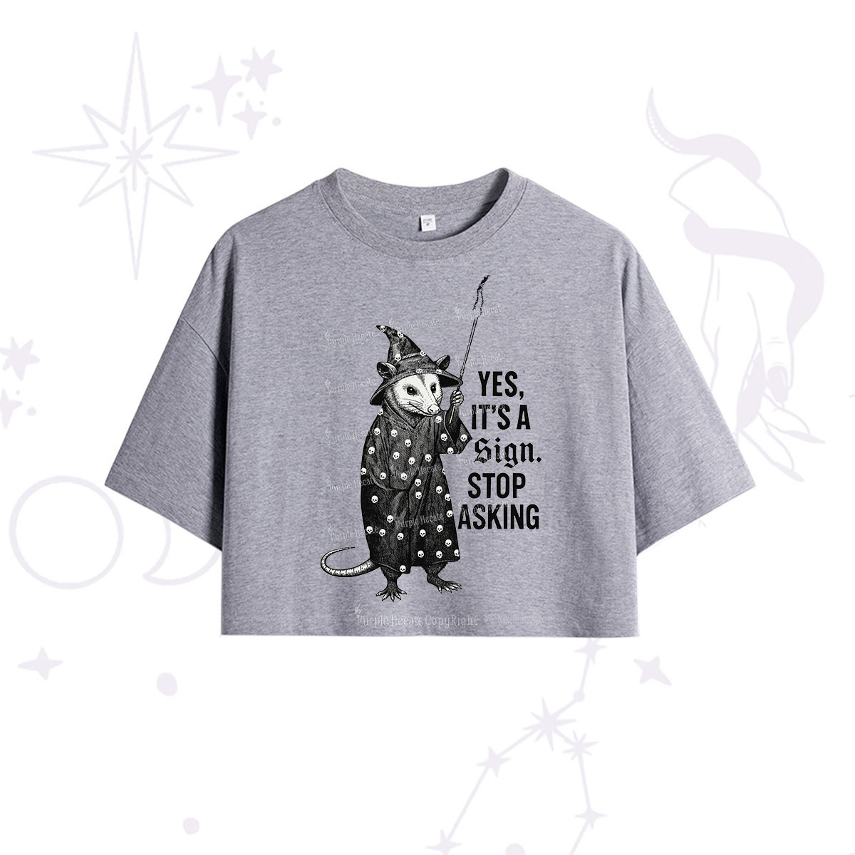Purplehecate Yes It's a Sign Stop Asking Crop T-Shirt