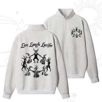 Purplehecate Live Laugh Lucifer Quarter Zip Fleece Sweatshirt