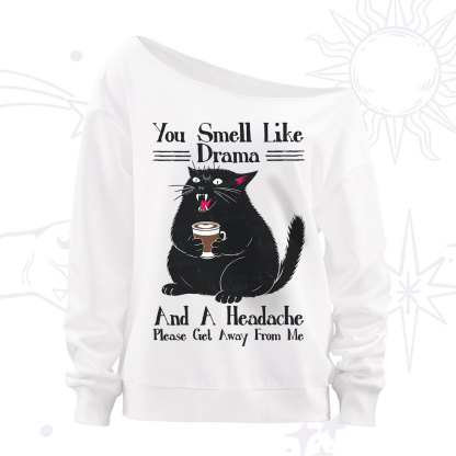 Purplehecate You Smell Like Drama And A Headache Off The Shoulder Sweatshirt