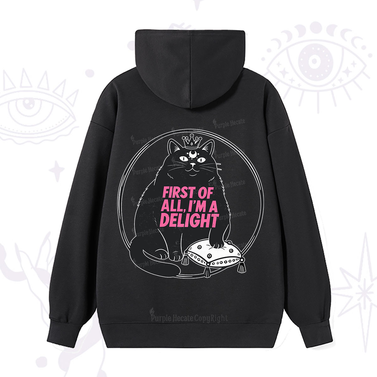 Purplehecate Black Cat First Of All I'm A Delight Hoodie