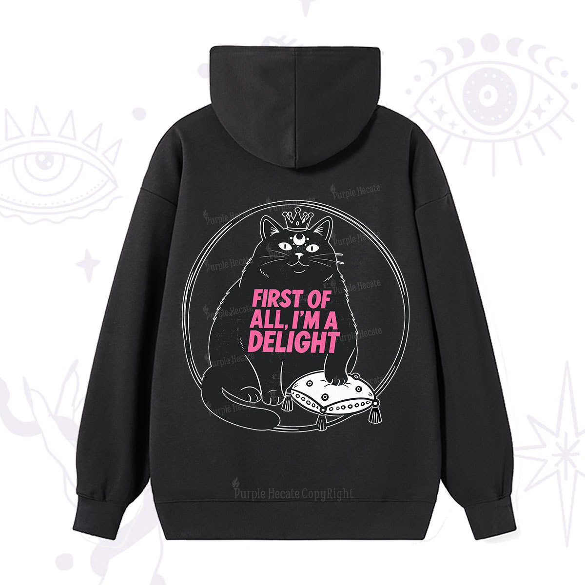 Purplehecate Black Cat First Of All I'm A Delight Hoodie