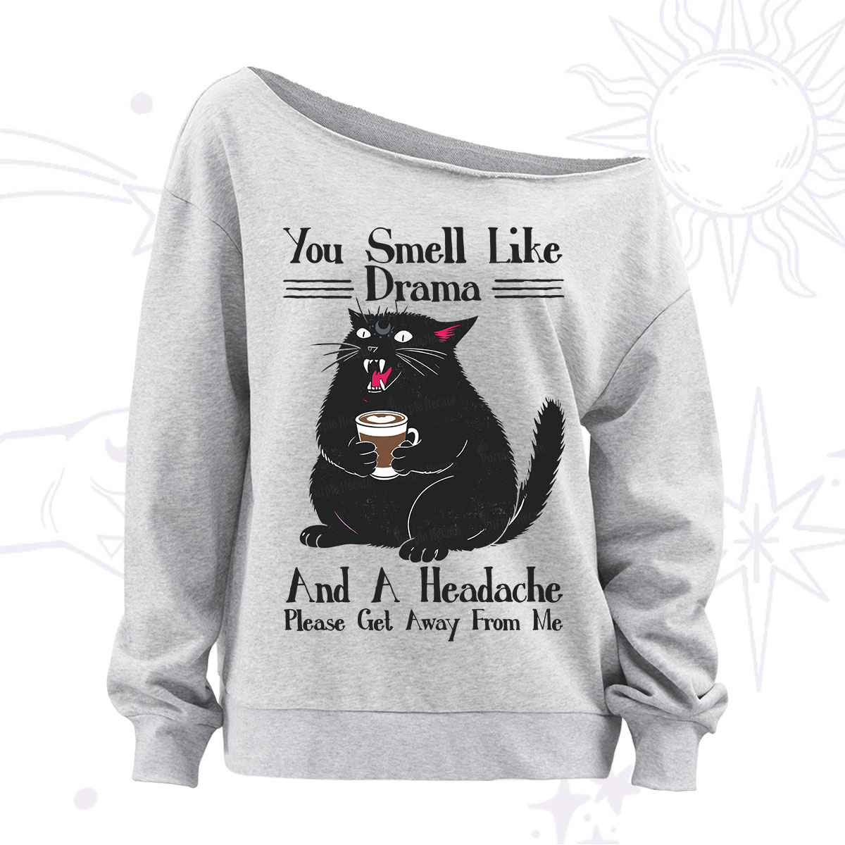 Purplehecate You Smell Like Drama And A Headache Off The Shoulder Sweatshirt