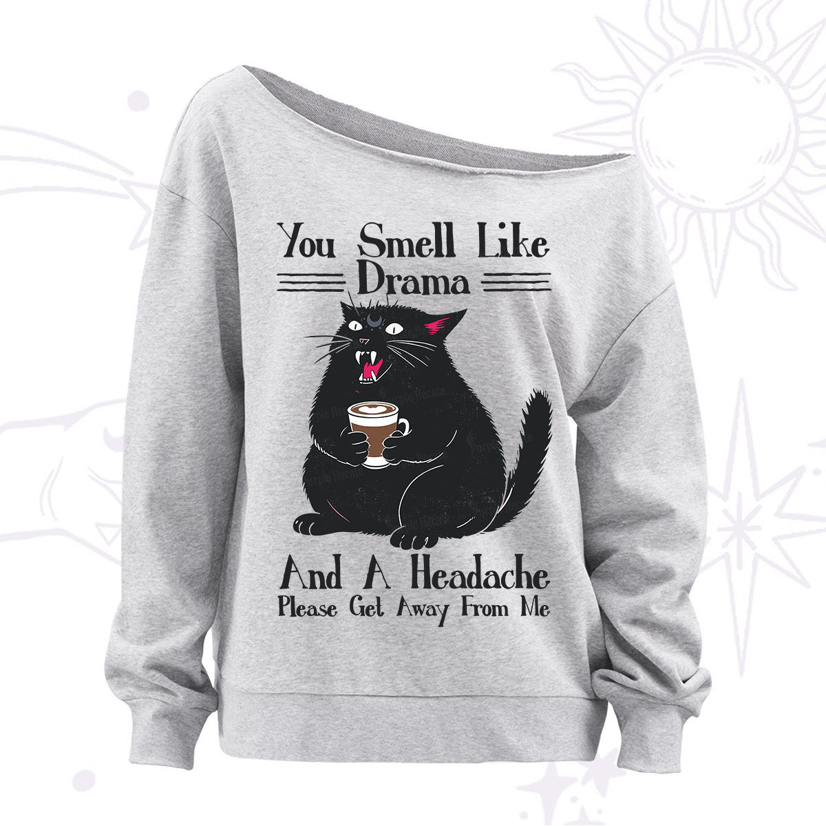 Purplehecate You Smell Like Drama And A Headache Off The Shoulder Sweatshirt