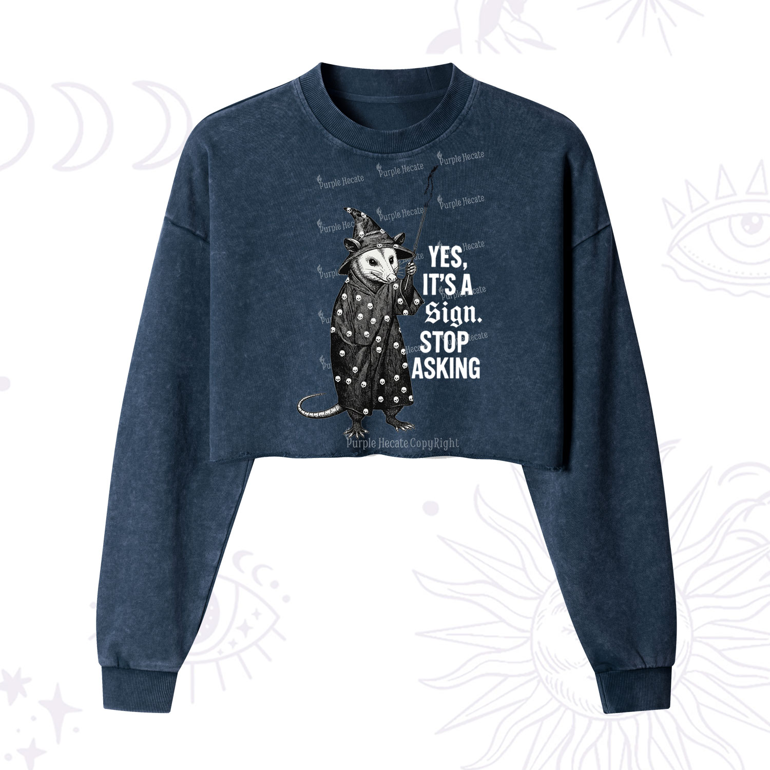 Purplehecate Yes It's a Sign Stop Asking Cropped Washed Sweatshirt