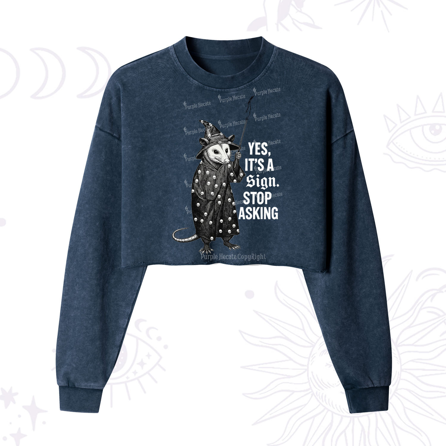 Purplehecate Yes It's a Sign Stop Asking Cropped Washed Sweatshirt