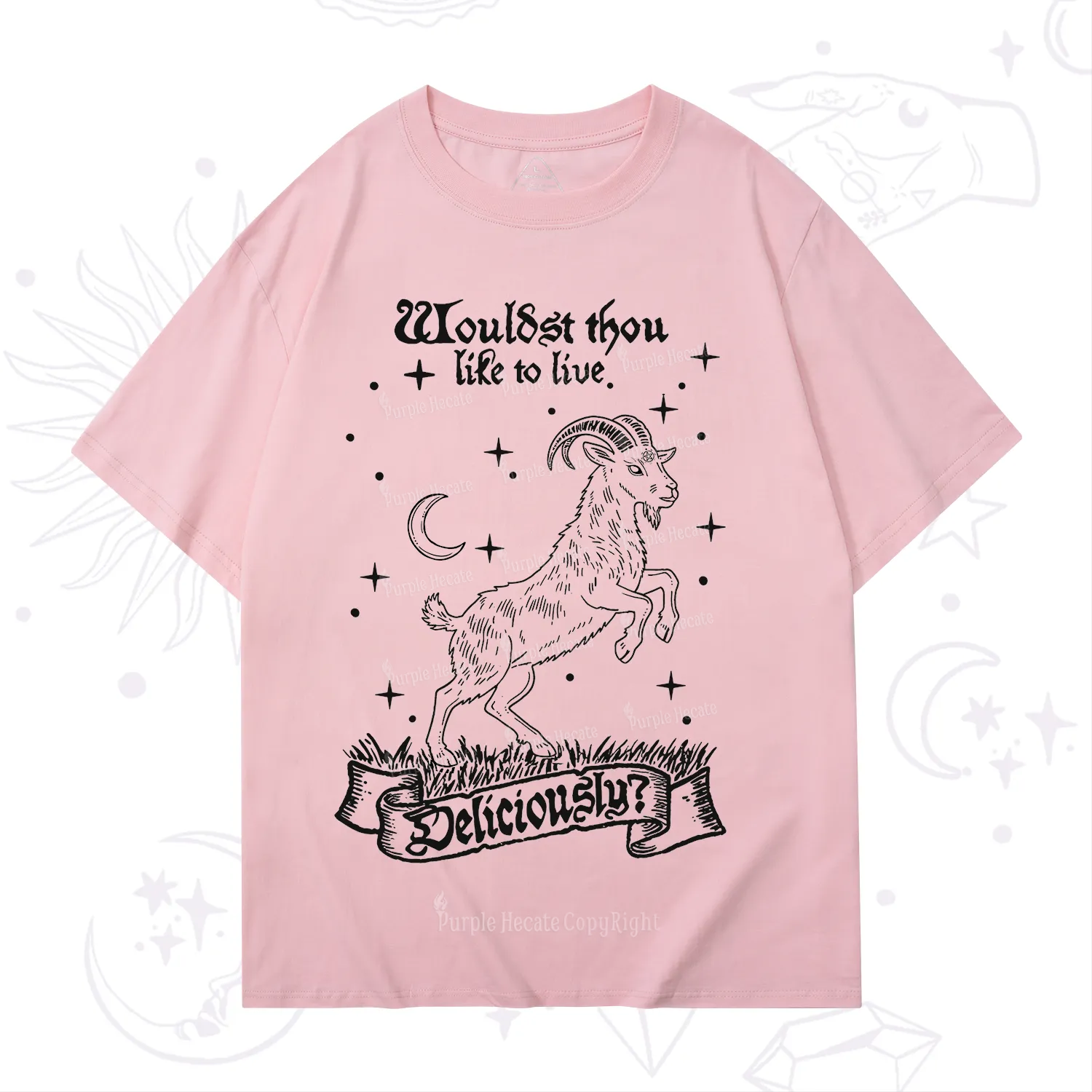 Purplehecate Wouldst Thou Like To Live Deliciously T-Shirt