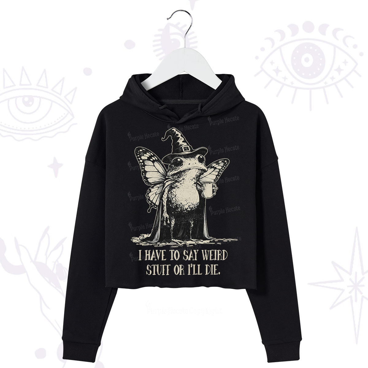 Purplehecate I Have to Say Weird Stuff Or I'll Die Crop Hoodie