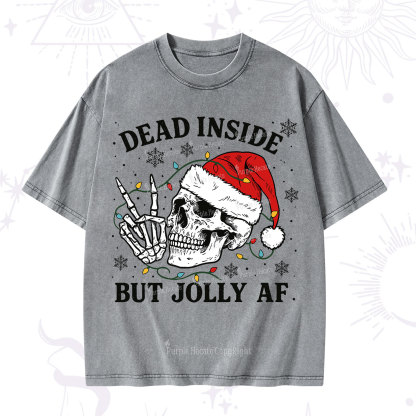 Purplehecate Dead Inside But Jolly AF Christmas Washed T-Shirt