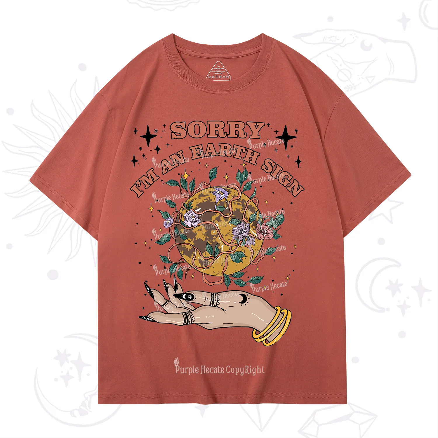 Purplehecate Sorry I'm An Earth Sign T-Shirt