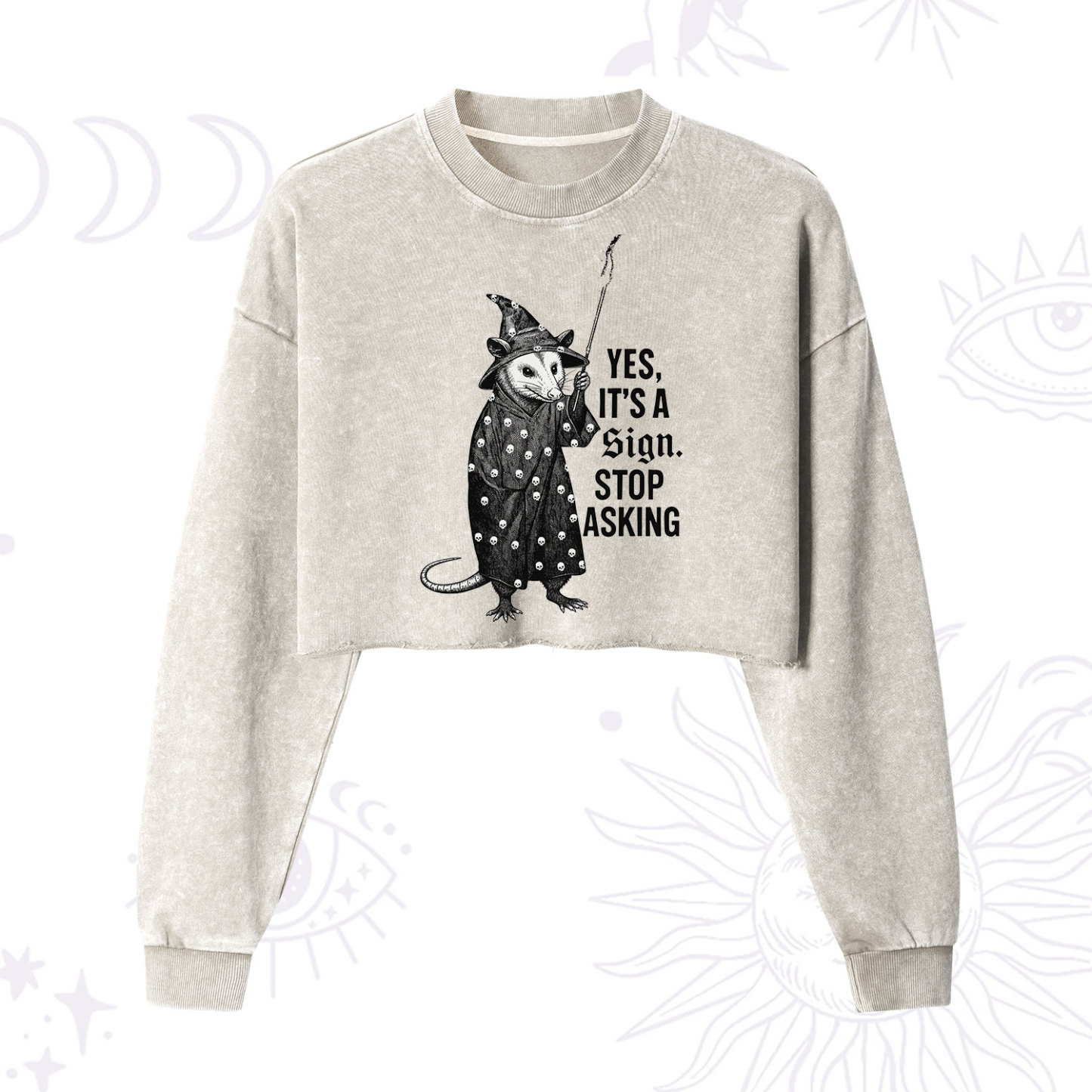 Purplehecate Yes It's a Sign Stop Asking Cropped Washed Sweatshirt