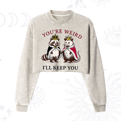 Purplehecate You're Weird I'll Keep You Cropped Washed Sweatshirt