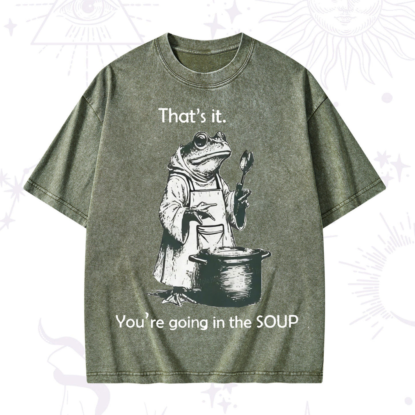 Purplehecate Funny Frog Shirt That's It You're Going in the Soup Washed T-Shirt