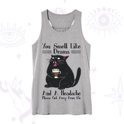 Purplehecate You Smell Like Drama And A Headache Tank