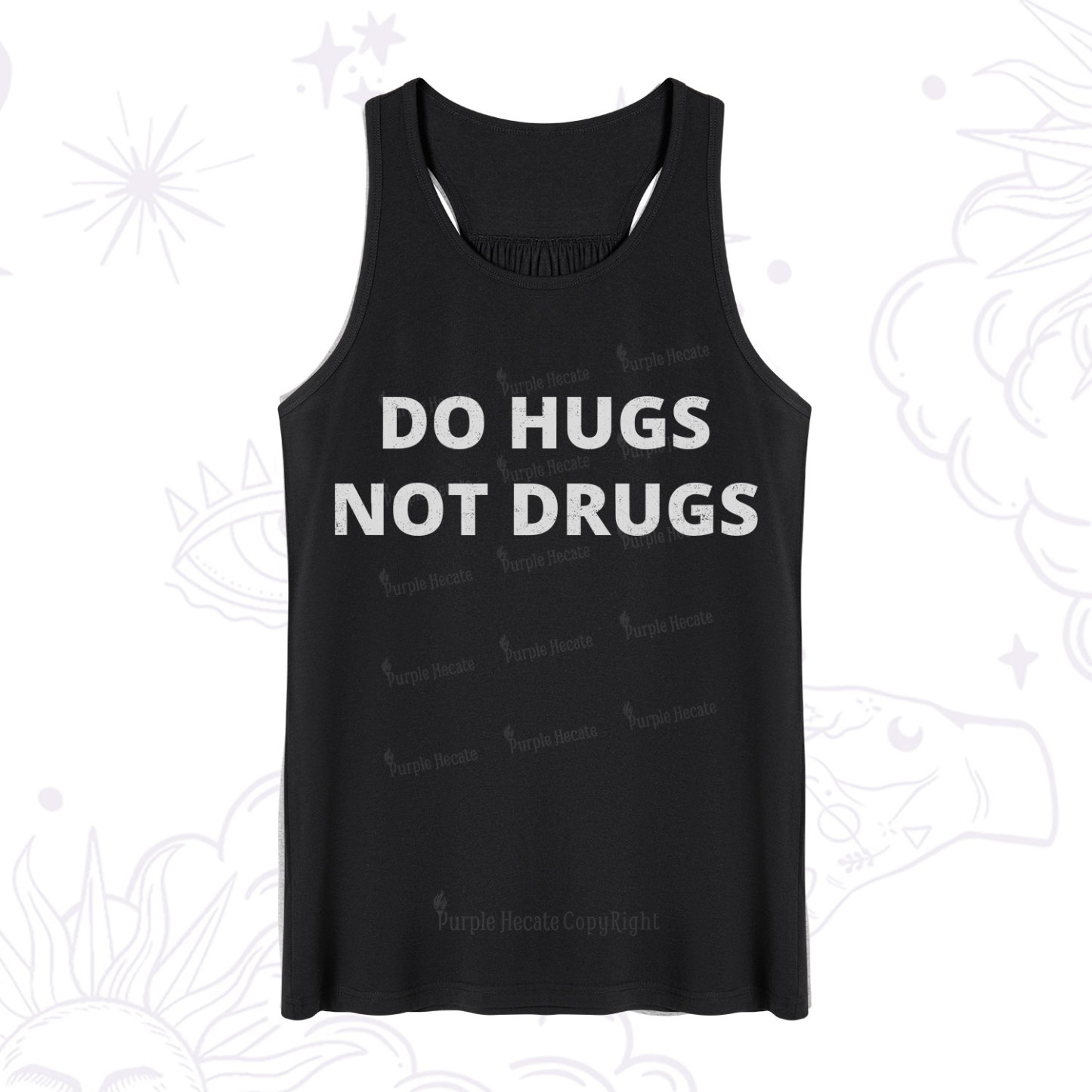 Purplehecate Do Hugs Not Drugs Tank