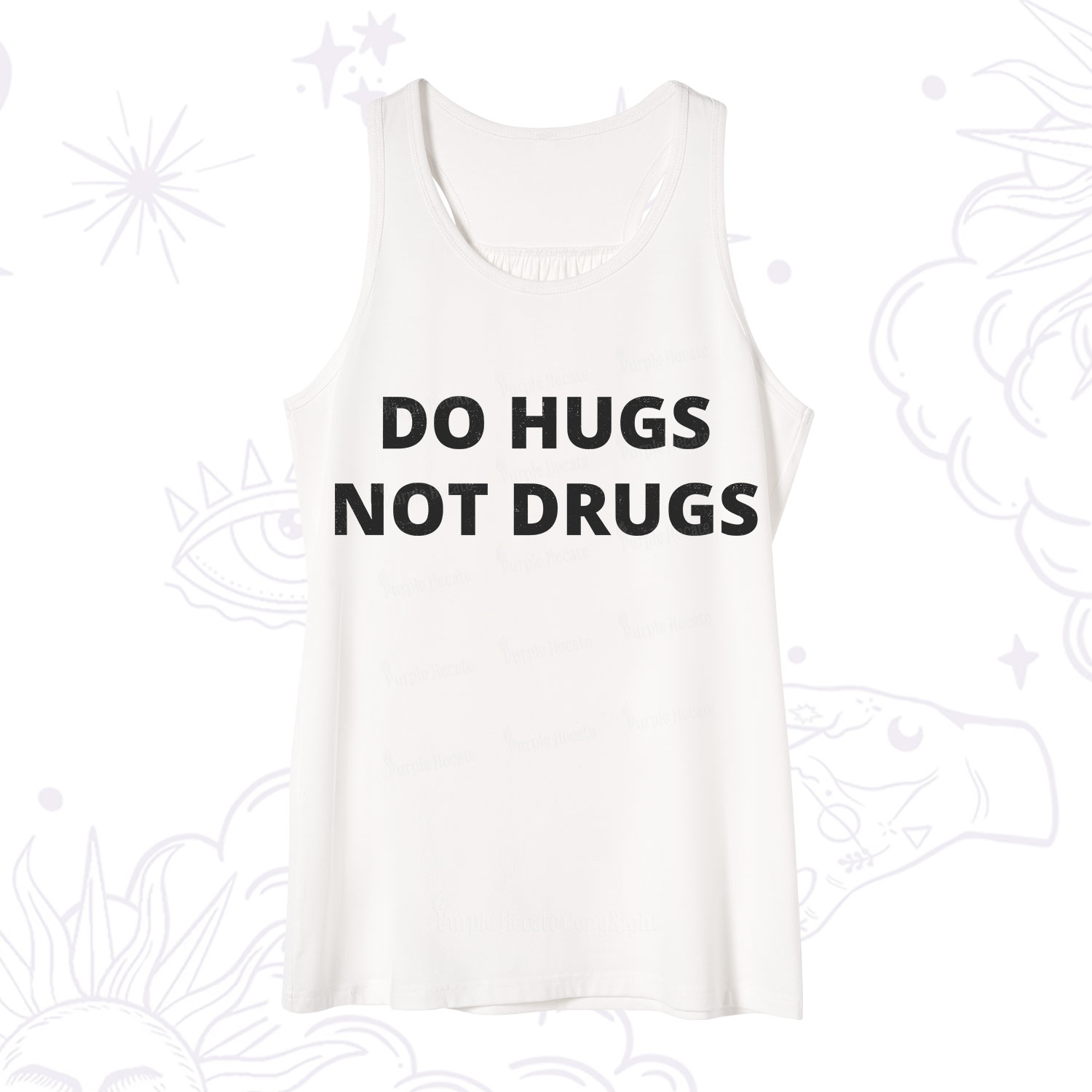 Purplehecate Do Hugs Not Drugs Tank