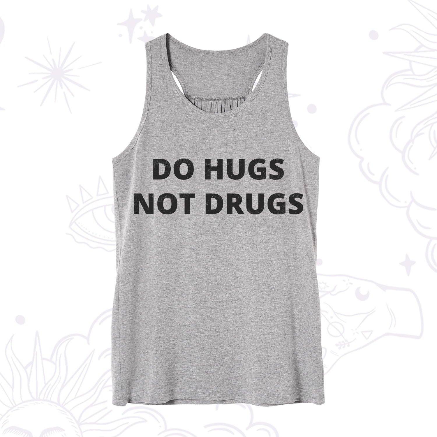 Purplehecate Do Hugs Not Drugs Tank