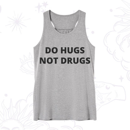 Purplehecate Do Hugs Not Drugs Tank