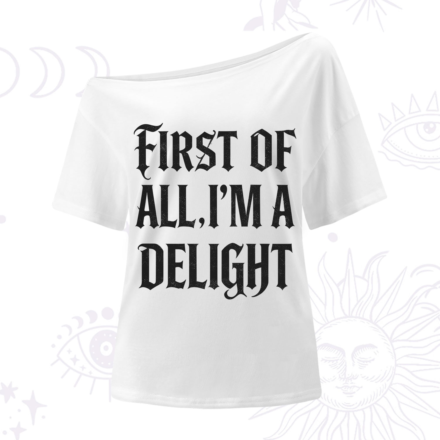 Purplehecate First of All I'm A Delight One Shoulder T-Shirt