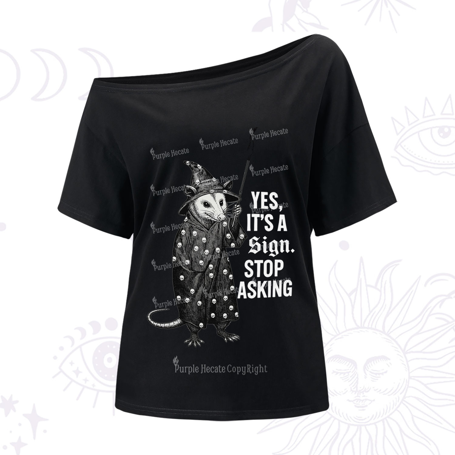 Purplehecate Yes It's a Sign Stop Asking One Shoulder T-Shirt