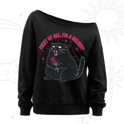 Purplehecate First Of All I'm A Delight Cat Off The Shoulder Sweatshirt