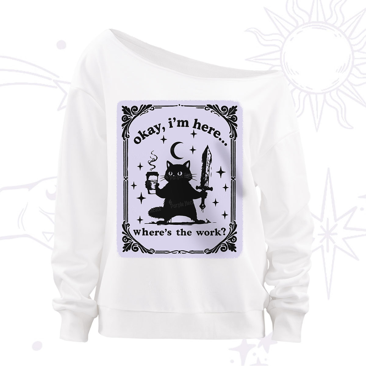 Purplehecate Okay I'm Here Where's The Work Off The Shoulder Sweatshirt