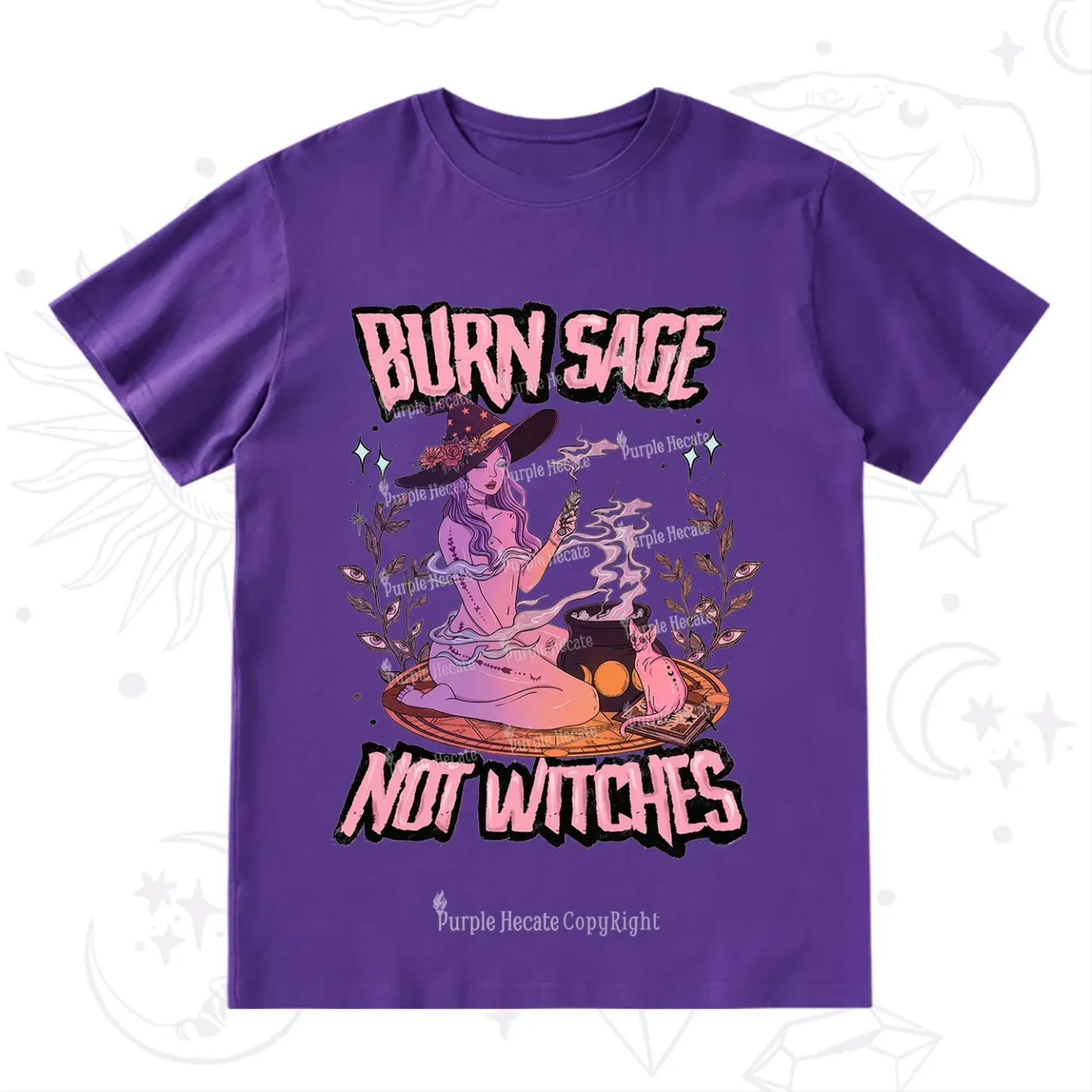 Purplehecate Burn Sage Not Witches T-Shirt