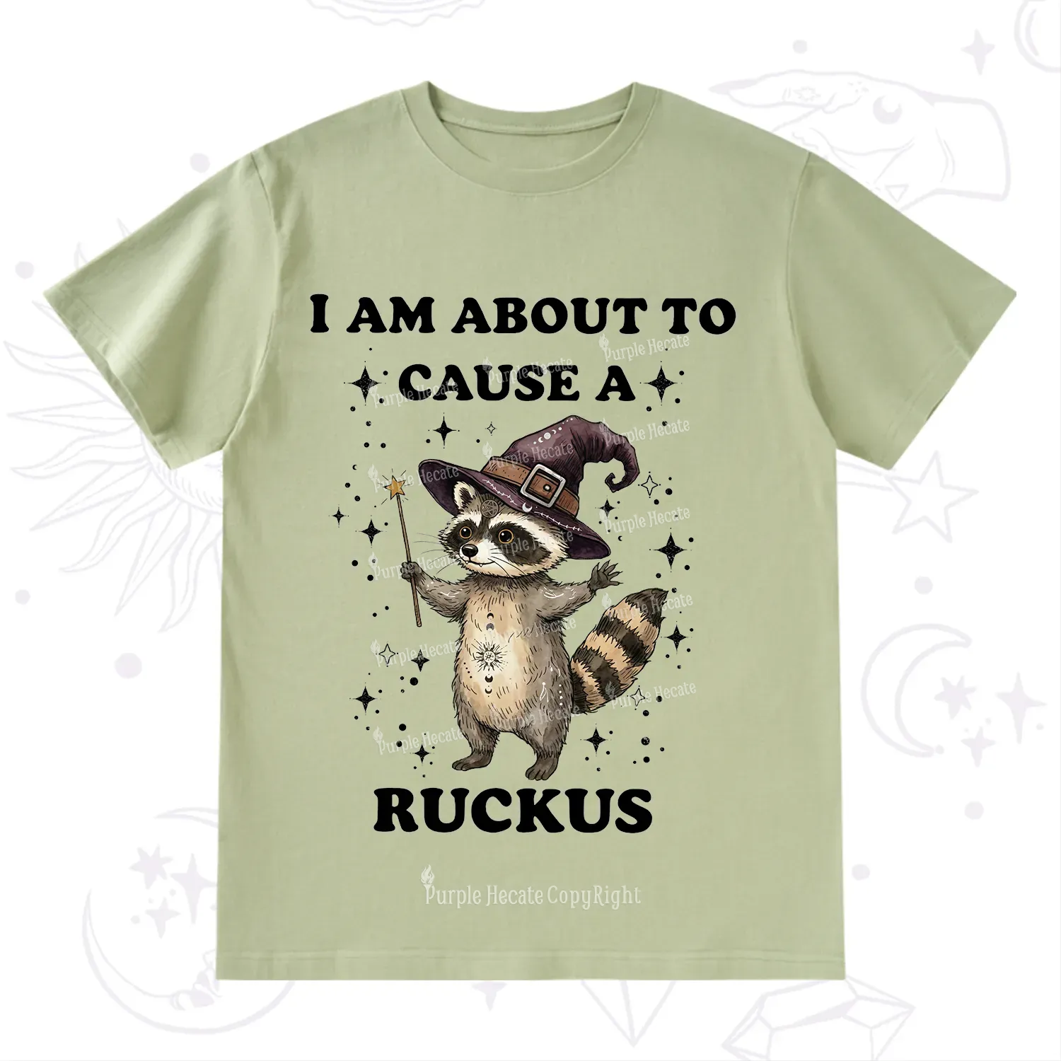 Purplehecate I Am About To Cause A Ruckus T-Shirt