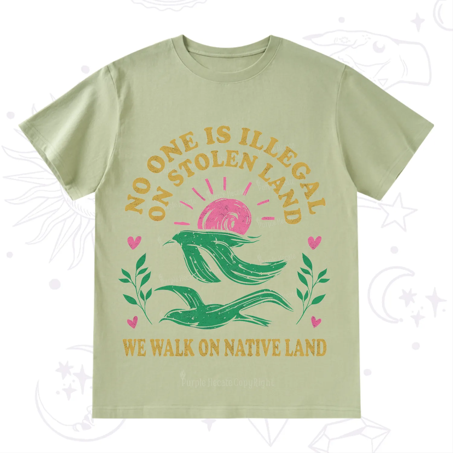 Purplehecate No One is Illegal on Stolen Land T-Shirt