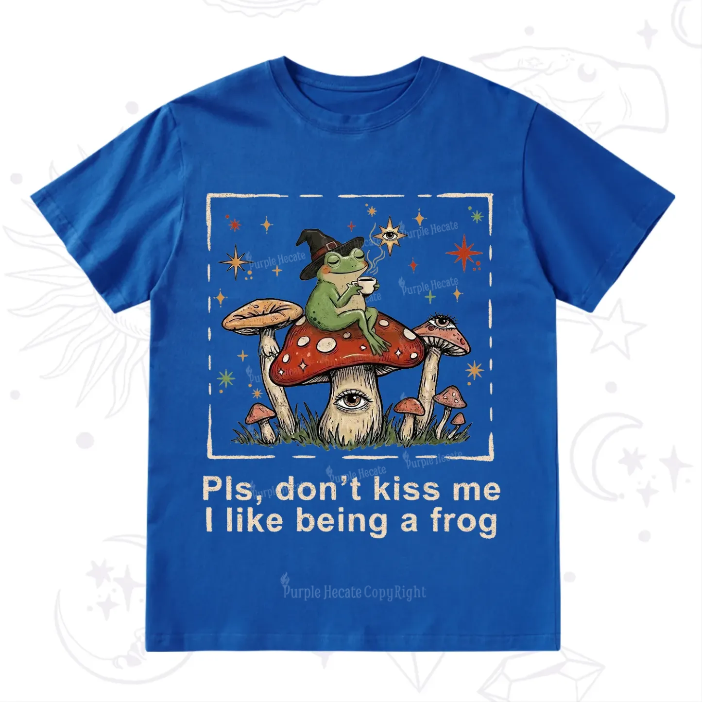 Purplehecate Please Don't Kiss Me I like Being A Frog T-Shirt