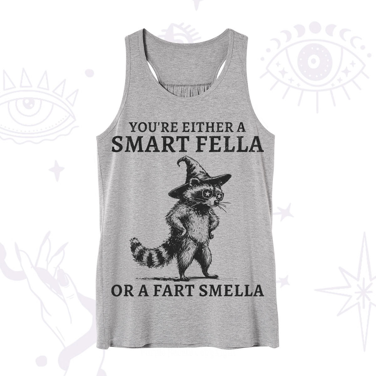 Purplehecate You're Either A Smart Fella or a Smart Fella  Tank