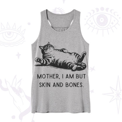 Purplehecate Mother I Am But Skin And Bones Funny Cat Tank