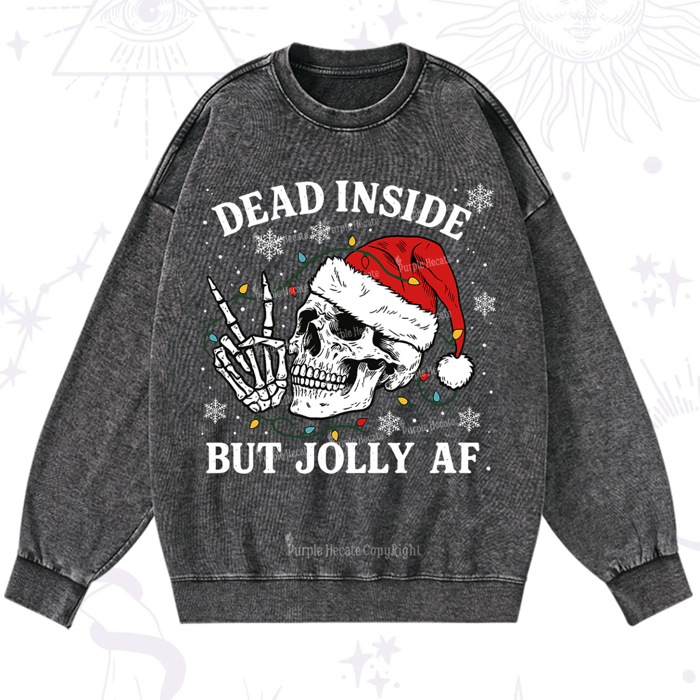 Purplehecate Dead Inside But Jolly AF Christmas Washed Sweatshirt