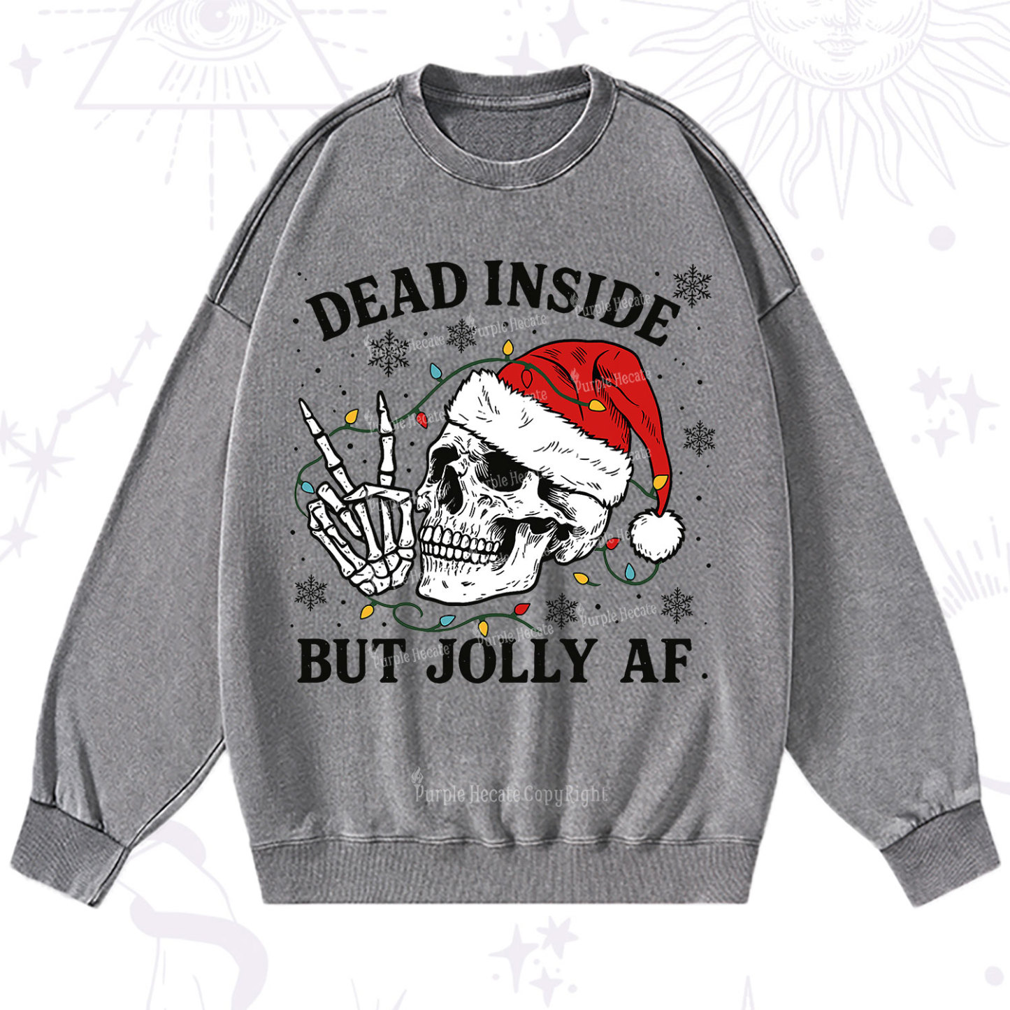Purplehecate Dead Inside But Jolly AF Christmas Washed Sweatshirt