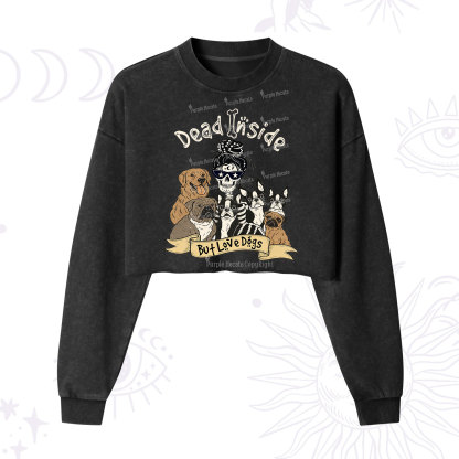 Purplehecate Dead Inside But Love Dogs Cropped Washed Sweatshirt