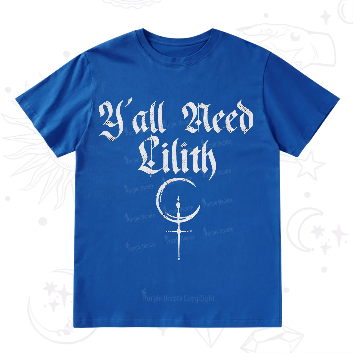 Purplehecate Y'all Need Lilith T-Shirt