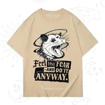 Purplehecate Feel The Fear And Do It Anyway T-Shirt