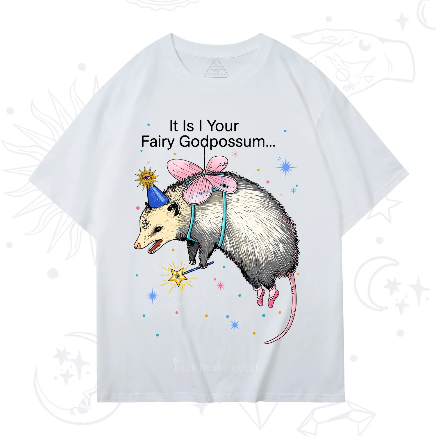 Purplehecate It Is I Your Fairy Godpossum T-Shirt