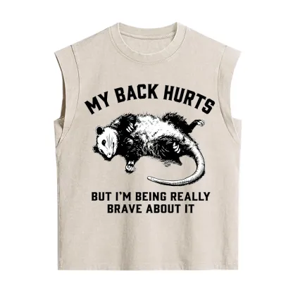 Purplehecate My Back Hurts But I'm Being Really Brave About It Vintage Washed Tank