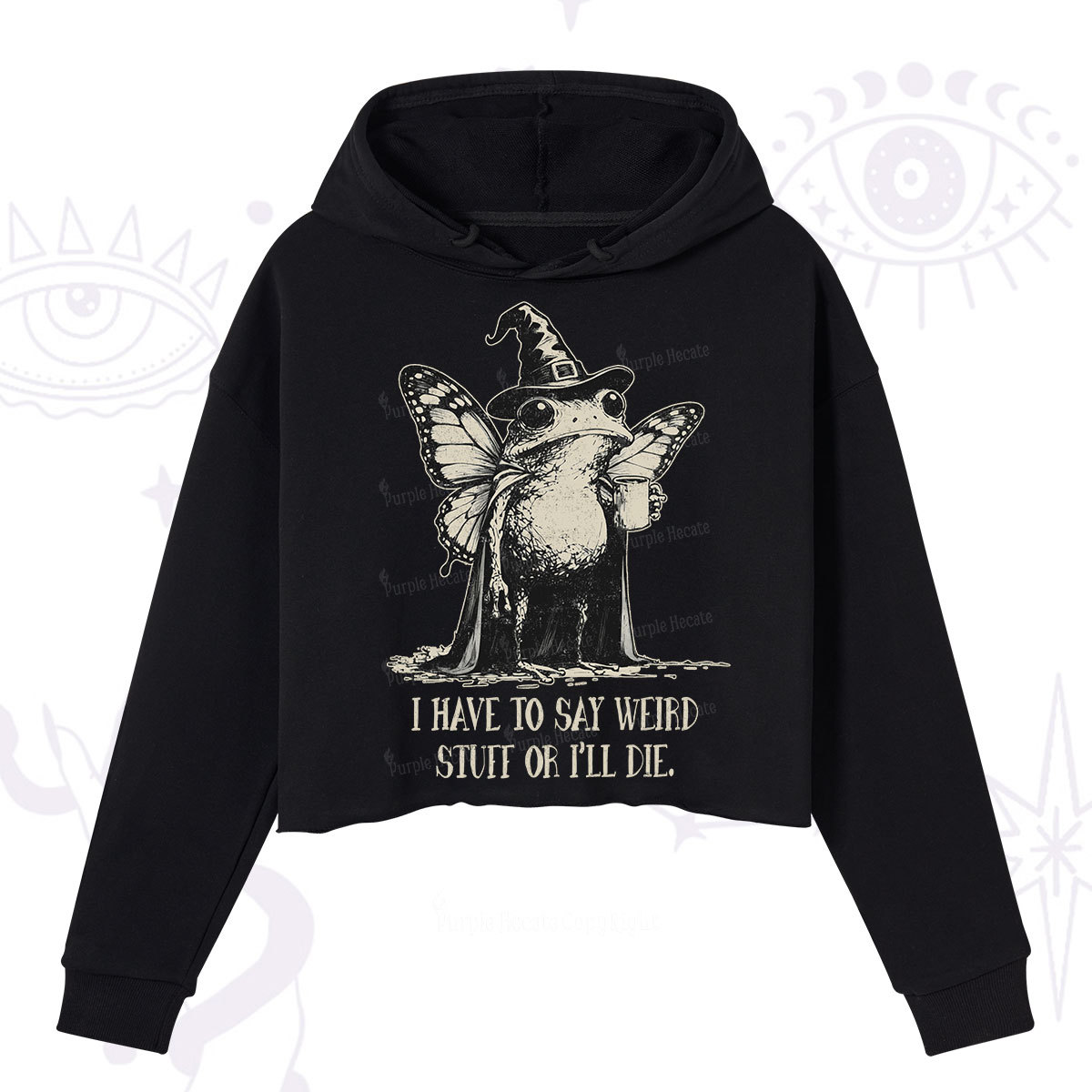 Purplehecate I Have to Say Weird Stuff Or I'll Die Crop Hoodie