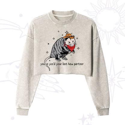 Purplehecate You've Yee'd Your Last Haw Partner Possum Cropped Washed Sweatshirt