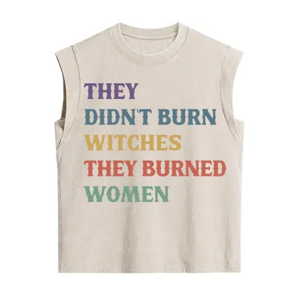 Purplehecate They Didn't Burn Witches They Burned Women Vintage Washed Tank