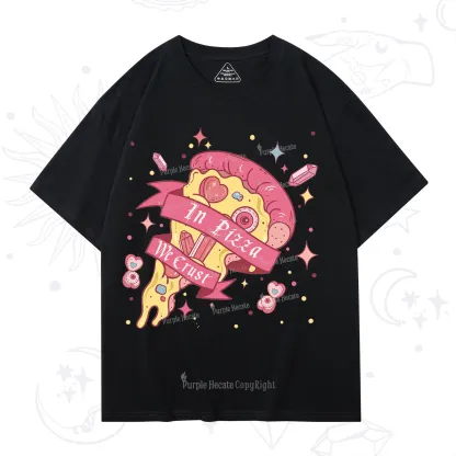 Purplehecate In Pizza We Crust Valentine T-Shirt