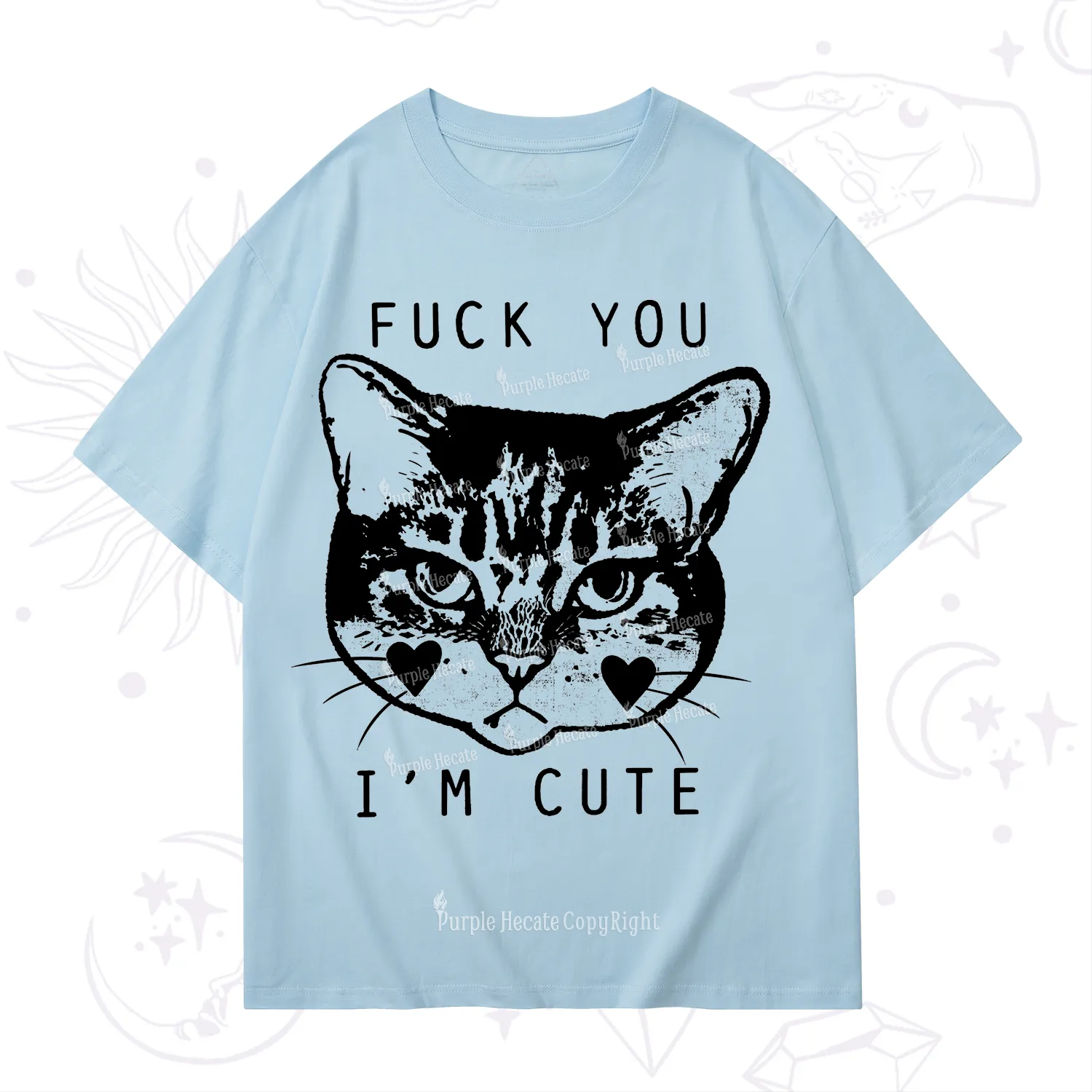 Purplehecate Fuck You I'm Cute T-Shirt